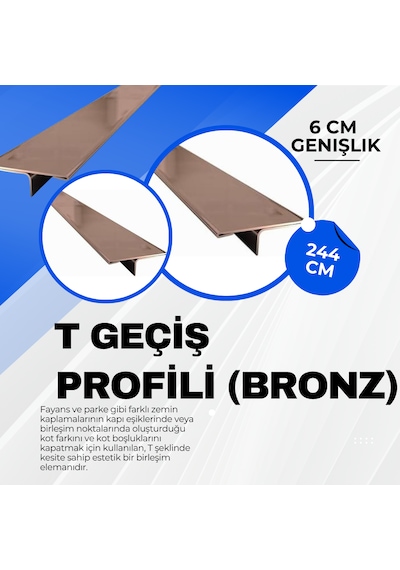 Kapı Eşik T Profili Parlak Bronz İnoks Çelik 6 Cm Eninde - 244 Cm Uzunluğunda