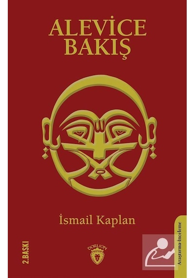 Alevice Bakış - İsmail Kaplan - Dorlion Yayınevi