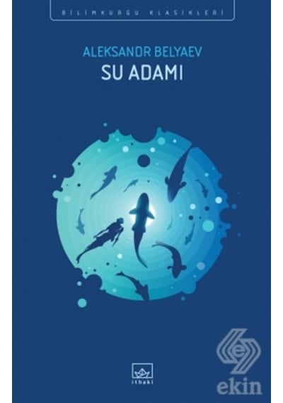 Su Adamı - Aleksandr Belyaev - İthaki Yayınları