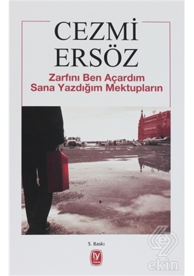 Zarfını Ben Açardım Sana Yazdığım Mektupların - Cezmi Ersöz - Tekin Yayınevi