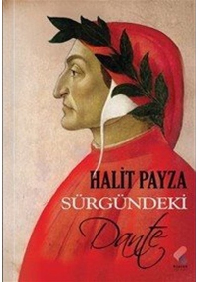 Sürgündeki Dante / Halit Payza