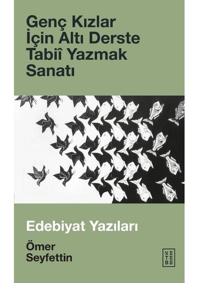 Ketebe Genç Kızlar için Altı Derste Tabiî Yazmak Sanatı