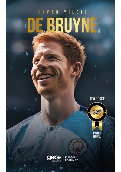 Süper Yıldız De Bruyne - Ada Gökçe - Gece Kitaplığı