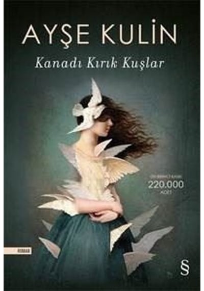 Kanadı Kırık Kuşlar - Ayşe Kulin - Everest Yayınları