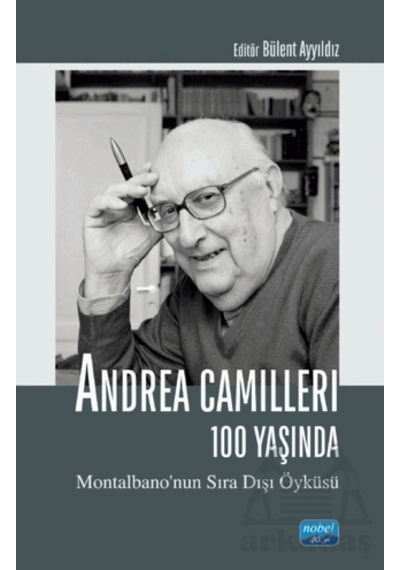 Andrea Camilleri 100 Yaşında Nobel Akademik Yayıncılık
