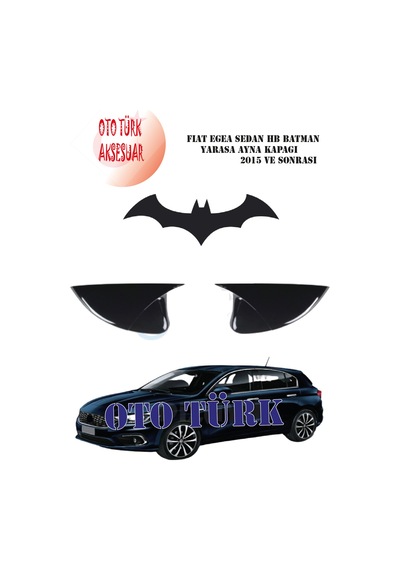 Fiat Egea Sedan Hb Yarasa Batman Yarasa Ayna Kapağı 2015 Ve Sonra