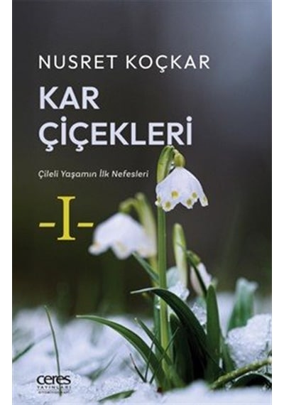 Kar Çiçekleri / Nusret Koçkar