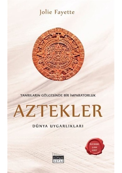 Aztekler / Jolie Fayette
