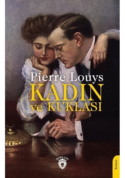 Kadın ve Kuklası - Pierre Louys - Dorlion Yayınevi