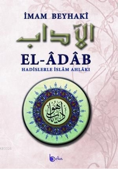 El Adab Hadislerle Islam Ahlakı Karton Kapak Metinli