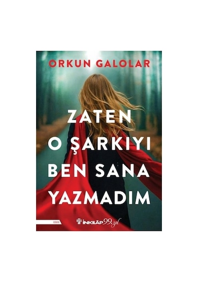 Zaten O Şarkıyı Ben Sana Yazmadım - Roman, Şiir