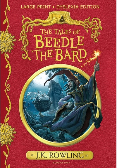 The Tales Of Beedle The Bard: Large Print Dyslexia Edition