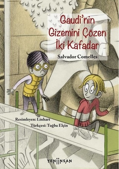 Gaudinin Gizemini Çözen İki Kafadar - Salvador Comelles - Yeni İnsan Yayınevi