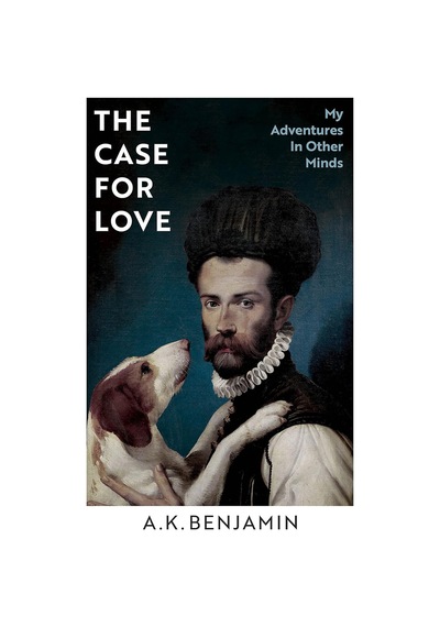 The Case For Love: A Story Of Brain Trauma, Dogs And The Search For Reality
