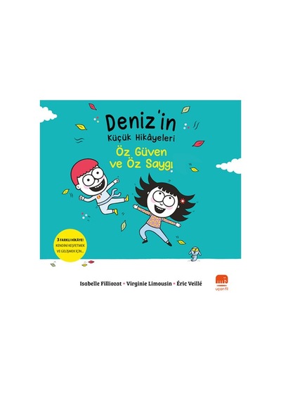 Deniz İn Küçük Hikâyeleri: Öz Güven Ve Öz Saygı