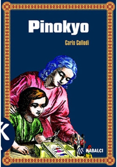Pinokyo - Carlo Collodi - Kabalcı Yayınevi