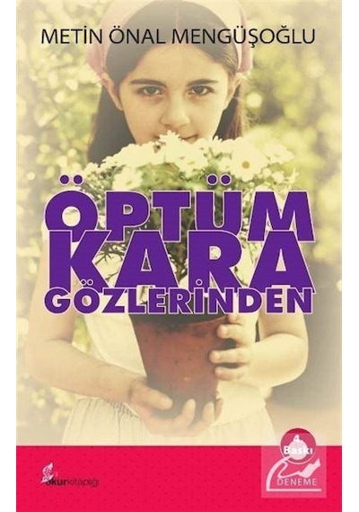 Öptüm Kara Gözlerinden - Metin Önal Mengüşoğlu - Okur Kitaplığı