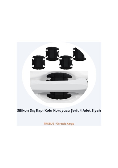 Trobus Silikon Dış Kapı Kolu Koruyucu Şerit 4 Adet Siyah