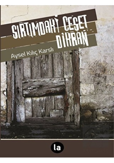 Sırtımdaki Ceset Dikran La Kitap - La Kitap