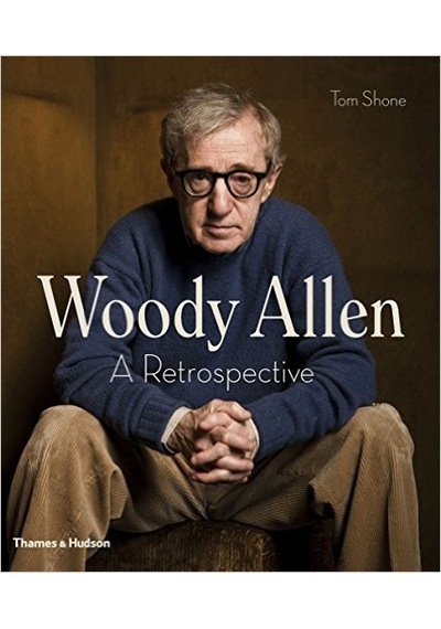 Woody Allen: A Retrospective - Tom Shone - Thames & Hudson