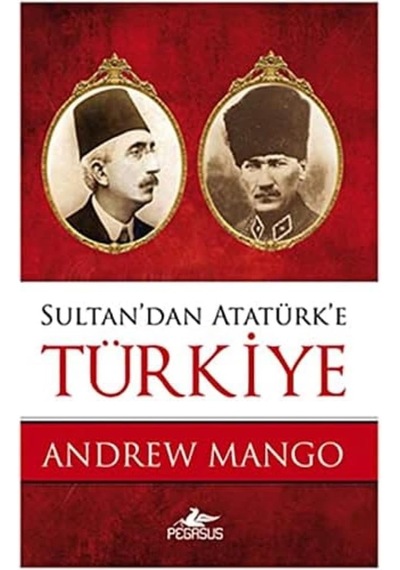 Sultandan Atatürke Türkiye Diğer