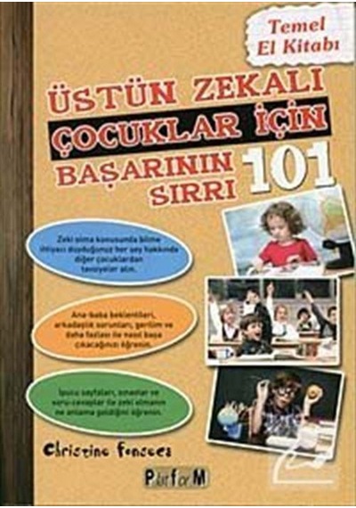 Üstün Zekalı Çocuklar İçin Başarının 101 Sırrı - Christine Fonseca - Platform Yayınları