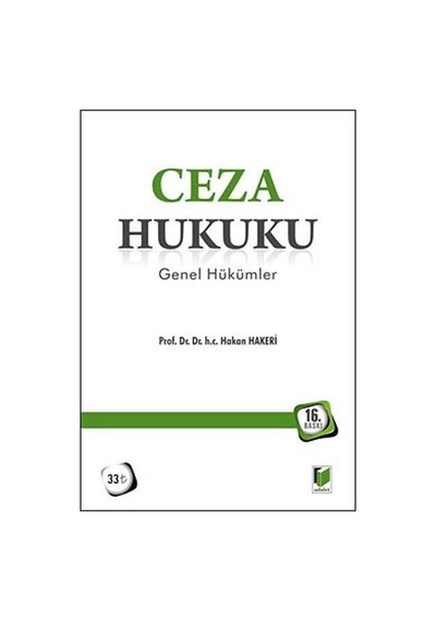 Ceza Hukuku Genel Hükümler / Prof. Dr. Hakan Hakeri