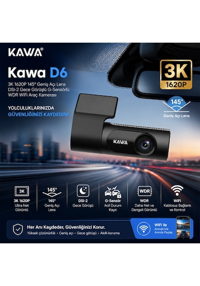 Kawa D6 3K 1620P 145° Geniş Açı Lens DSI-2 Gece Görüşlü G-Sensörlü WDR WiFi Araç Kamerası