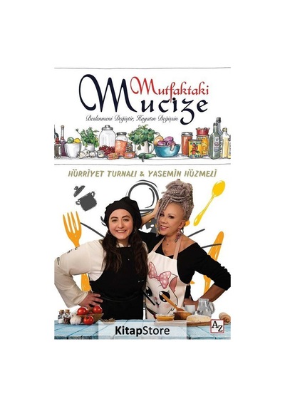 Mutfaktaki Mucize - Hürriyet Turnalı - Az Kitap