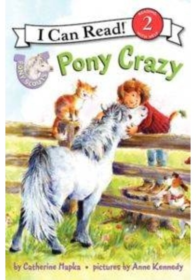 Pony Scouts: Pony Crazy (I Can Read Level 2) - Catherine Hapka - Harper Collins US