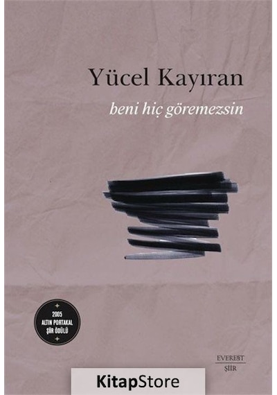 Beni Hiç Göremezsin - Yücel Kayıran - Everest Yayınları