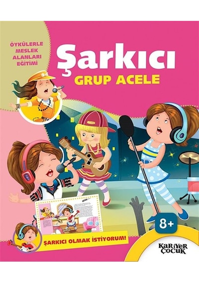 Şarkıcı Grup Acele-Şarkıcı Olmak İstiyorum- Kariyer Çocuk