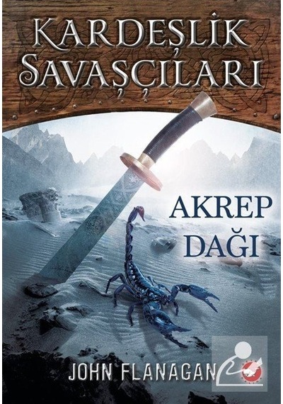 Kardeşlik Savaşçıları 5 / Akrep Dağı / John Flanagan