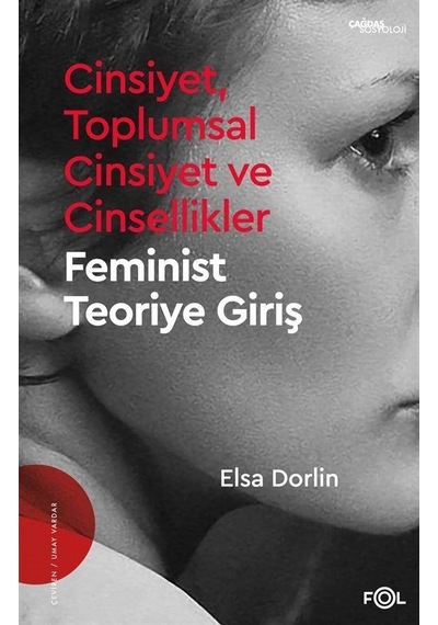 Cinsiyet, Toplumsal Cinsiyet ve Cinsellikler / Elsa Dorlin