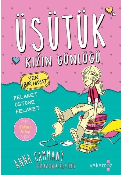 Üşütük Kızın Günlüğü - Anna Cammany - Yakamoz Yayınları