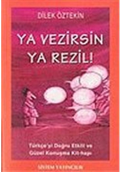 Ya Vezirsin Ya Rezil / Dilek Öztekin