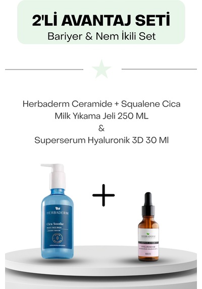 Bariyer & Nem İkili Set: Herbaderm Ceramide + Squalene Cica Milk Yıkama Jeli 250 Ml Ve Superserum Hyaluronik 3d 30 Ml