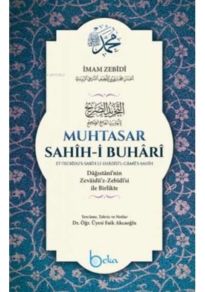 Buhari Ve Müslimin İttifak Ettiği Hadisler  Ciltli