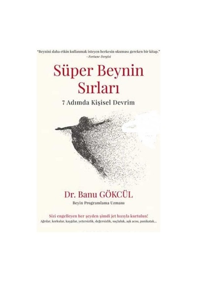 Süper Beynin Sırları: 7 Adımda Kişisel Devrim - Banu Gökcül