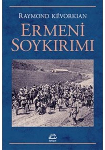 Ermeni Soykırımı / Raymond H. Kevorkian 9789750517280