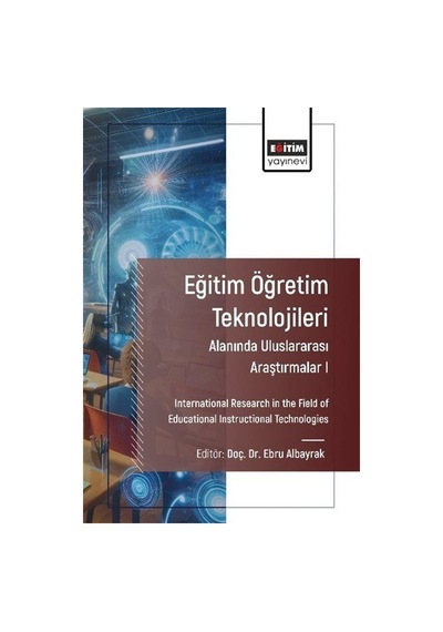 Eğitim Öğretim Teknolojileri Alanında Araştırmalar I / Kolektif