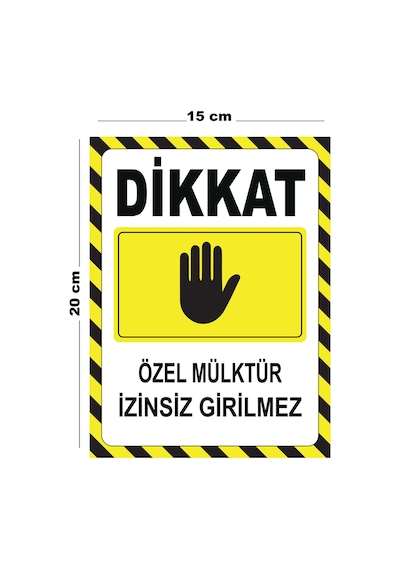 Metal Dikkat Özel Mülktür İzinsiz Girilmez 15cm X 20cm Uyarı Levhası Yönlendirme Tabelası
