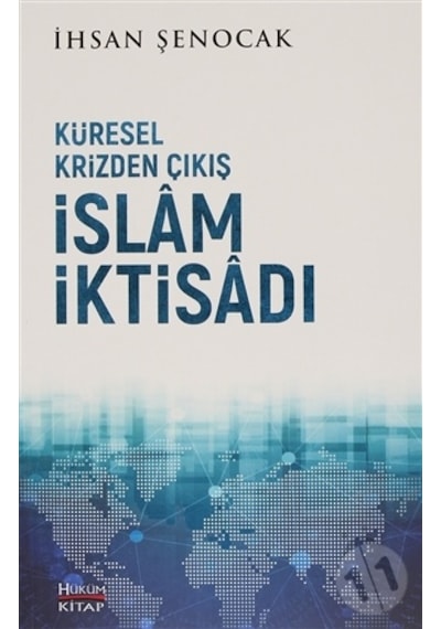 Küresel Krizden Çıkış İslam  İktisadı