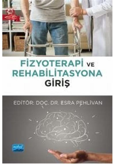 Fizyoterapi ve Rehabilitasyona Giriş - Nobel Akademik Yayıncılık