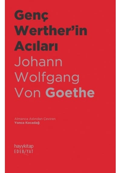 Genç Werther'in Acıları - Johann Wolfgang Von Goethe - Hayykitap