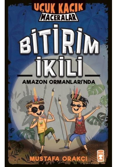Bitirim Ikili Amazon Ormanları Nda - Uçuk Kaçık Maceralar 9786050845488