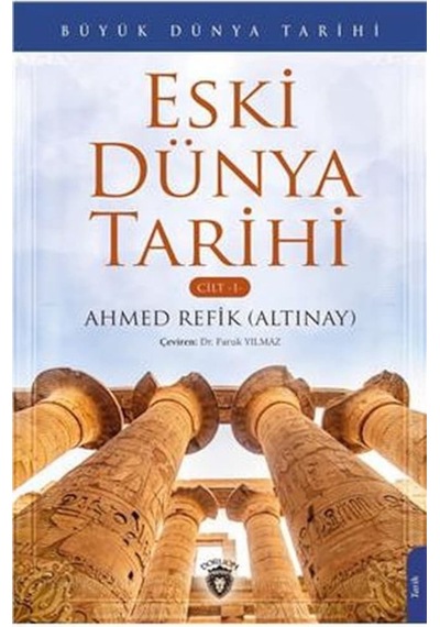 Büyük Dünya Tarihi - Eski Dünya Tarihi Cilt 1
