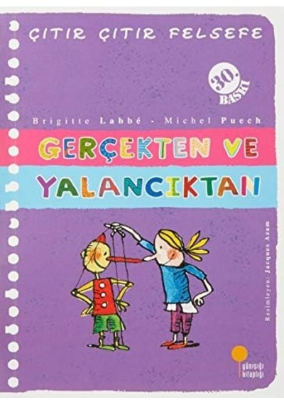 Çıtır Çıtır Felsefe 3 - Gerçekten Ve Yalancıktan
