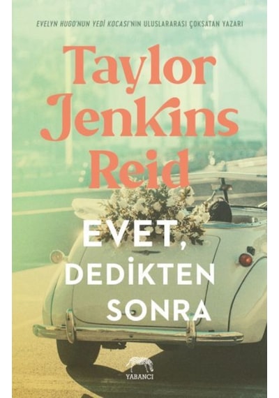 Evet Dedikten Sonra - Taylor Jenkins Reid - Yabancı