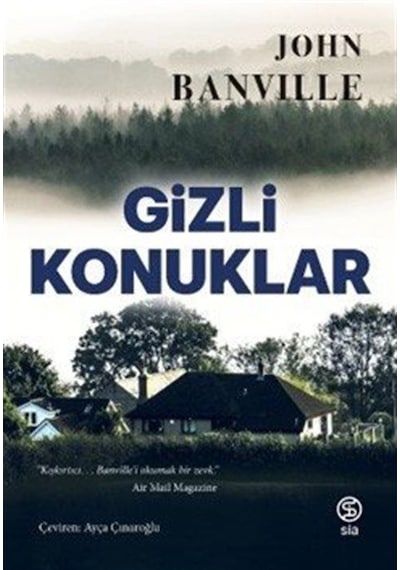 Gizli Konuklar - John Banville - Sia